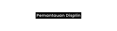 Pemantauan Displin