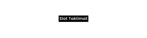 Slot Taklimat